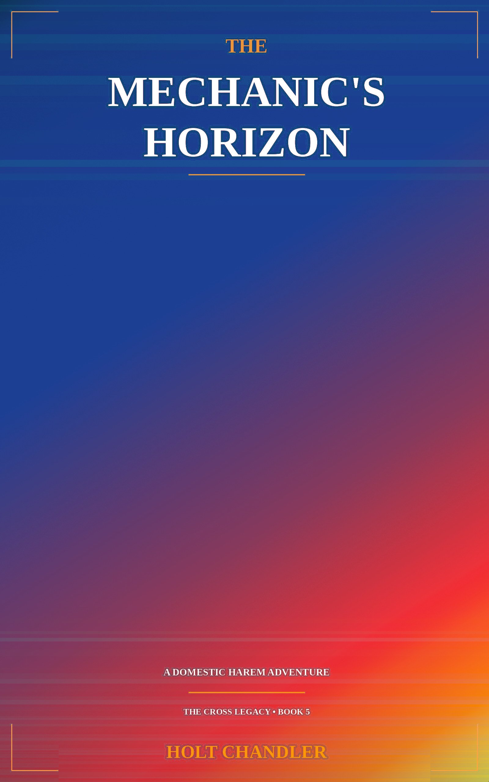 The Mechanic's Horizon